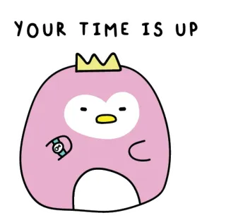 👀 YOUR TIME IS UP penguin, time, deadline, cute, cartoon telegram sticker