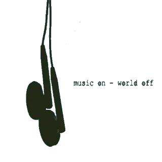 🎧 music on = world off música, auriculares, mundo, relax, apagado telegram sticker