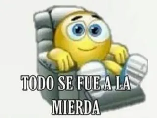 😞 TODO SE FUE A LA MIERDA frustration, emoji, chaise, mème, espagnol telegram sticker