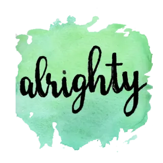 😙 alrighty alles klar, grün, aquarell, phrase, sticker whatsapp sticker