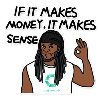 👌 IF IT MAKES MONEY, IT MAKES SENSE деньги, смысл, цитата, криптовалюта, инвестиции telegram sticker
