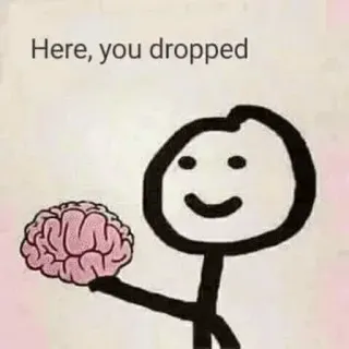 🧠 Here, you dropped мозг, человечек, упал, юмор, шутка whatsapp sticker