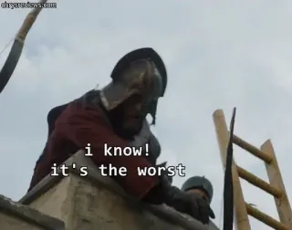 😡 I know!
it's the worst diálogo, casco, medieval, torre, cielo telegram sticker