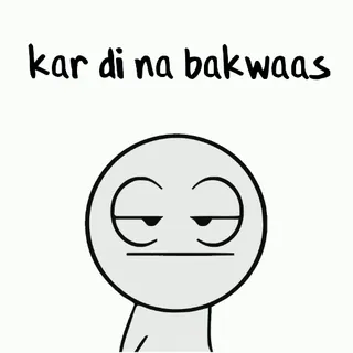 😐 kar di na bakwaas indien, texte, hindi, drôle, expression telegram sticker