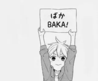 🙃 ばか
BAKA! Anime, Baka, Idiota, Señal, Dibujo animado whatsapp sticker