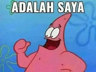 🥵 Patrick Star SpongeBob SquarePants ADALAH SAYA Patrick Étoile, Bob l'éponge, Dessin animé, Meme, Drôle, Étoile de mer whatsapp sticker