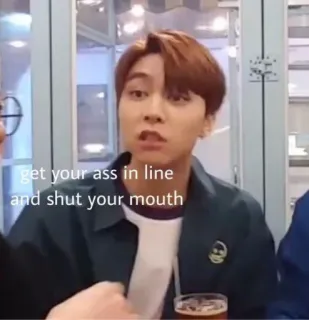😼 get your ass in line and shut your mouth สีหน้า, หยาบคาย, คำคม, ข้อความ telegram sticker