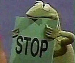 🛑 Kermit the Frog STOP kermit, rana, stop, meme telegram sticker