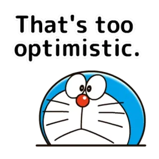 😐 Doraemon That's too optimistic. Doraemon, optimista, dibujos animados, pegatina telegram sticker
