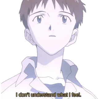 😶 Shinji Ikari Neon Genesis Evangelion I don't understand what I feel. anime, character, sad, emotional, quote, eva, evangelion telegram sticker