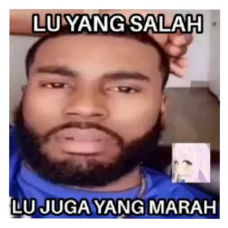 💇 LU YANG SALAH LU JUGA YANG MARAH telegram sticker