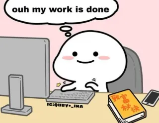 😄 ouh my work is done การ์ตูน, มีม, งาน, โต๊ะทำงาน, คอมพิวเตอร์ telegram sticker