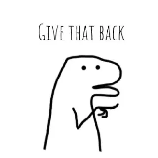 ☁️ GIVE THAT BACK dinosaure, dessin animé, drôle, mème, bonhomme allumette, don telegram sticker