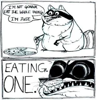 🍕 I'M NOT GONNA EAT THE WHOLE THING. I'M JUST. EATING. ONE. rakun, pizza, makan, lucu, kartun telegram sticker