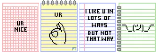 ✨ UR
NICE
UR
I LIKE U IN
LOTS OF
WAYS
BUT NOT
THAT WAY note, notebook, cute, pixel art, message telegram sticker