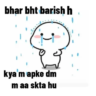🥲 bhar bht barish h
kya m apke dm
m aa skta hu hujan, imut, kartun, sedih, air mata, kelembaban, romantis, undangan telegram sticker