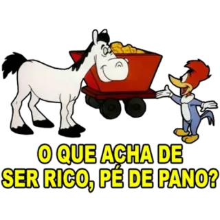 💰 Woody Woodpecker O QUE ACHA DE SER RICO, PÉ DE PANO? desenho animado, pica-pau, riqueza, burro, ouro telegram sticker