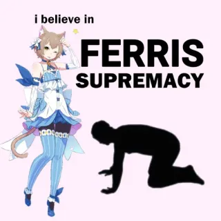 🙇 Ferris i believe in
FERRIS
SUPREMACY Аниме, Девушка-кошка, Мем, Феррис, Превосходство telegram sticker