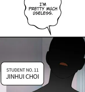 😞 I'M PRETTY MUCH USELESS. 
STUDENT NO. 11
JINHUI CHOI student, useless, character, jinhui choi telegram sticker