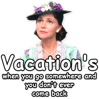 ✨ Vacation's when you go somewhere and you don't ever come back vacation, travel, funny, humor, death telegram sticker