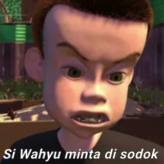 😍 Sid Phillips Toy Story Si Wahyu minta di sodok offensant, garçon, dessin animé, texte, film, Sid Phillips, Toy Story telegram sticker