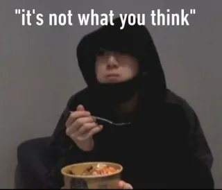 😐 it's not what you think eating, food, hoodie, person, meme, funny telegram sticker