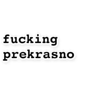 👍 fucking prekrasno fluchen, text, aufkleber telegram sticker