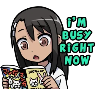📖 Nagatoro Don't Toy with Me, Miss Nagatoro I'M BUSY RIGHT NOW Аниме, Занят, Читает, Мультфильм, Нагаторо telegram sticker