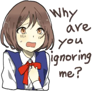 😣 Why are you ignoring me? Anime, Chica, Triste, Llorando, Emocional, Sticker telegram sticker