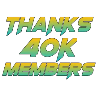 🙏 THANKS 40K MEMBERS thanks, members, 40k, celebration, community whatsapp sticker