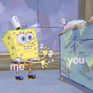 🌼 Spongebob Spongebob Squarepants me
you Bob Esponja, Desenho animado, Nickelodeon, Meme, Lixeira, Eu, Você whatsapp sticker