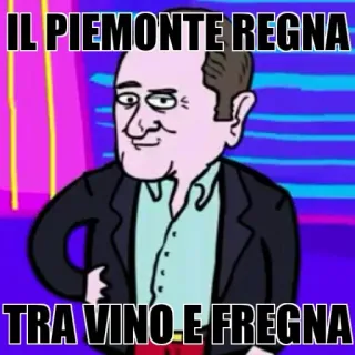 😎 IL PIEMONTE REGNA
TRA VINO E FREGNA Italiano, Meme, Umorismo, Offensivo, Cartoni animati, Vino telegram sticker