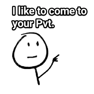 ☺️ I like to come to your Pvt. telegram sticker