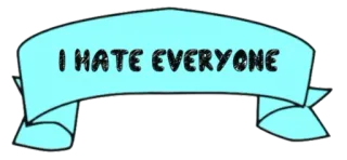 😡 I HATE EVERYONE hate, banner, attitude, expression, misanthropy telegram sticker