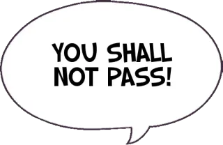 ⛔️ Gandalf Lord of the Rings YOU SHALL NOT PASS! Gandalf, Seigneur des Anneaux, Vous ne passerez pas, citation film, fantastique, magicien telegram sticker