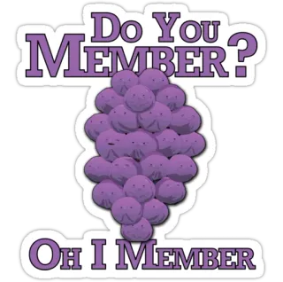 🍇 Do You MEMBER? Oh I MEMBER meme, south park, member berries, grapes, do you remember telegram sticker