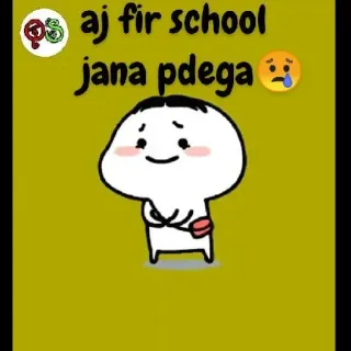 😢 aj fir school jana pdega trường học, buồn, hoạt hình, dễ đồng cảm, học sinh, giáo dục, meme telegram sticker