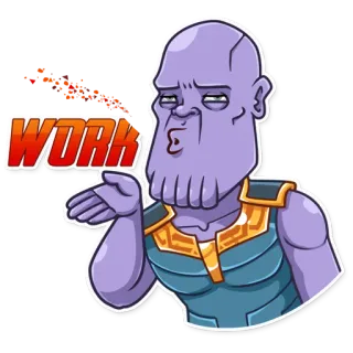 😉 Thanos WORK meme, funny, work, thanos, marvel telegram sticker