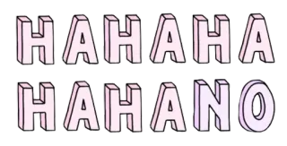 😑 HAHAHA HAHANO text, typography, letters, funny, humor telegram sticker