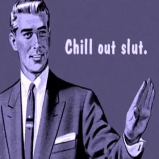 😶 Chill out slut. menyinggung, penghinaan, vintage, pria, setelan, santai telegram sticker