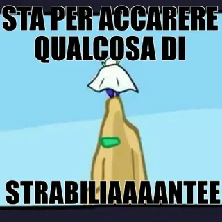 🤔 STA PER ACCARERE
QUALCOSA DI
STRABILIaaaantee meme italiano, divertente, fumetto telegram sticker