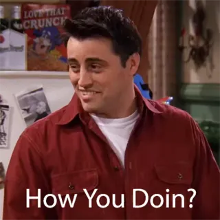 😉 Joey Tribbiani Friends How You Doin? joey tribbiani, friends, how you doin, série tv, sitcom, phrase culte telegram sticker