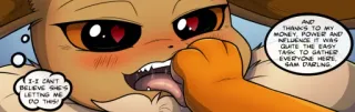 😋 Eevee Pokemon AND THANKS TO MY MONEY, POWER AND INFLUENCE IT WAS QUITE THE EASY TASK TO GATHER EVERYONE HERE, SAM DARLING. I-I CAN'T BELIEVE SHE'S LETTING ME DO THIS! telegram sticker