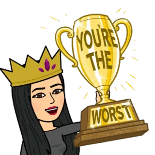 🏆 YOU'RE
THE
WORST Bitmoji, couronne, trophée, pire, gagnant, sarcastique, drôle telegram sticker