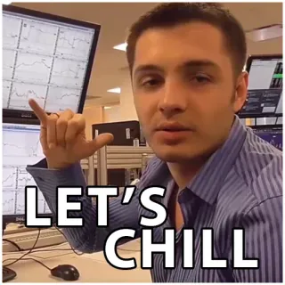 🤑 LET'S CHILL chillig, entspannen, lass chillen, ruhig, cool, Mann telegram sticker