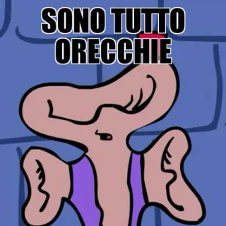 🤔 SONO TUTTO ORECCHIE Cartone animato, Orecchie, Ascolto, Italiano, Meme telegram sticker