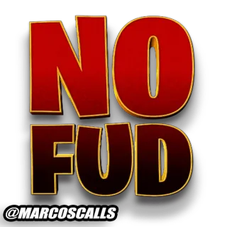 🤫 NO FUD
@MARCOS CALLS FUD, no fear, investing, crypto, meme, phrase telegram sticker