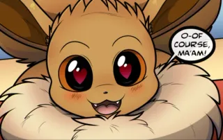 😍 Eevee Pokemon O-OF COURSE, MA'AM! telegram sticker