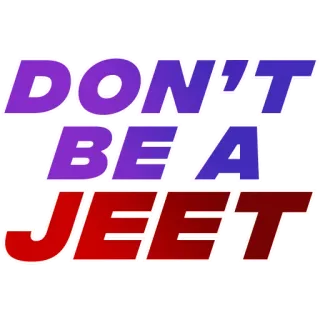 😡 DON'T BE A JEET Meme, offensivo, battuta telegram sticker