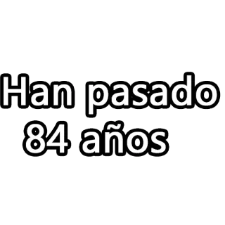 😦 Han pasado 84 años испанский, текст, годы, цитата telegram sticker